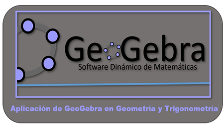 Aplicación de GeoGebra en Geometría y Trigonometría 2024-01