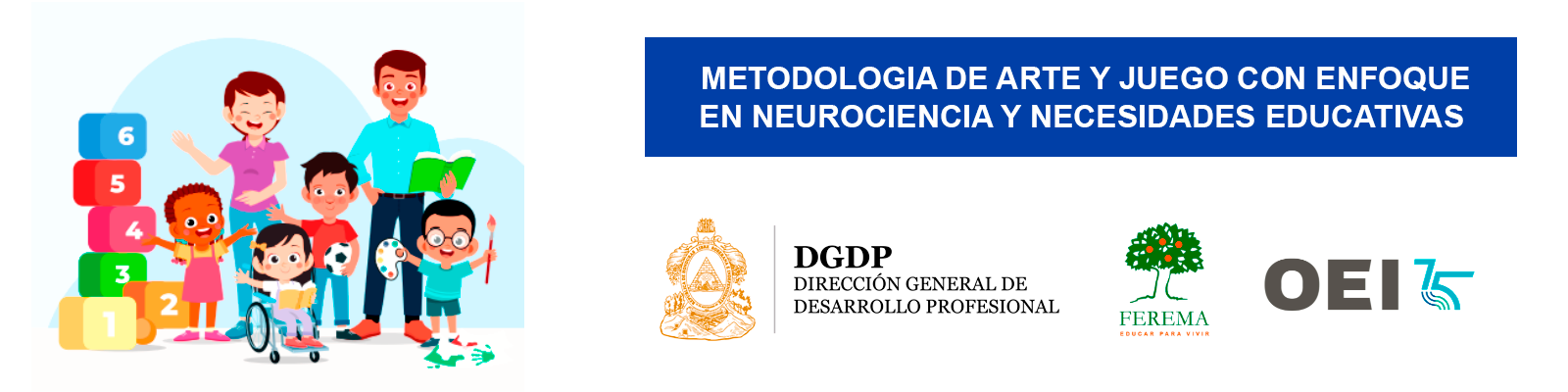 Metodología de Arte y Juego con enfoque en Neurociencia y Necesidades Educativas 2026-1