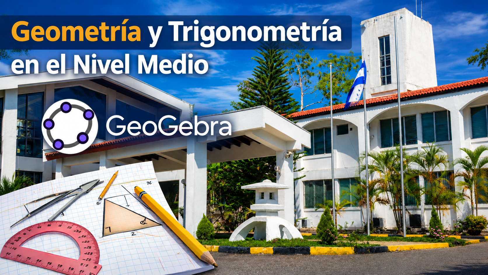 Geometría y Trigonometría en el Nivel Medio - 2026-01 Educación Media