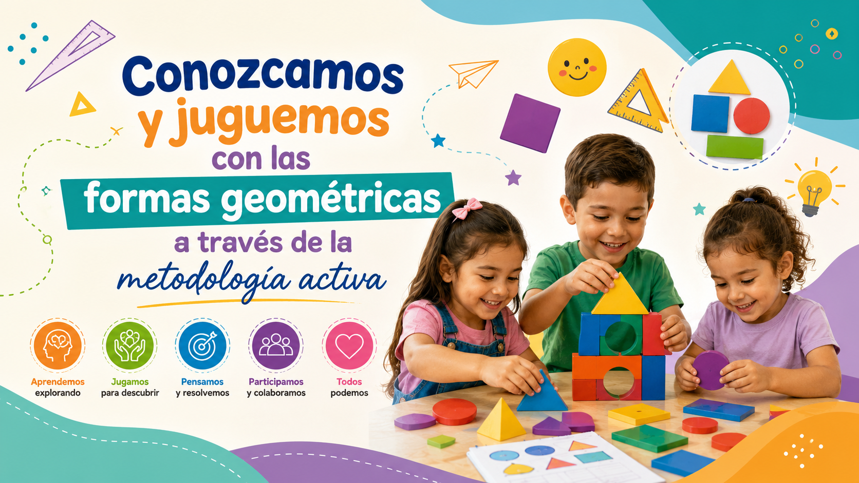 Conozcamos y juguemos con las formas geométricas a través de la metodología activa